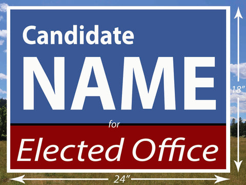 18" x 24" Yard Sign ($3.20 each)